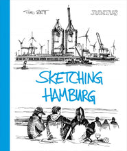 Lade das Bild in den Galerie-Viewer, Buch: Sketching Hamburg von Timo Zett