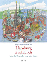 Lade das Bild in den Galerie-Viewer, Buch: Hamburg anschaulich - die Geschichte der Stadt - MOPO-Shop