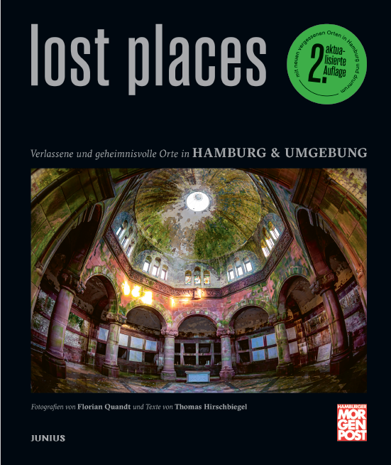 Lost Places: Das Buch zur erfolgreichen MOPO-Foto-Serie, aktualisierte